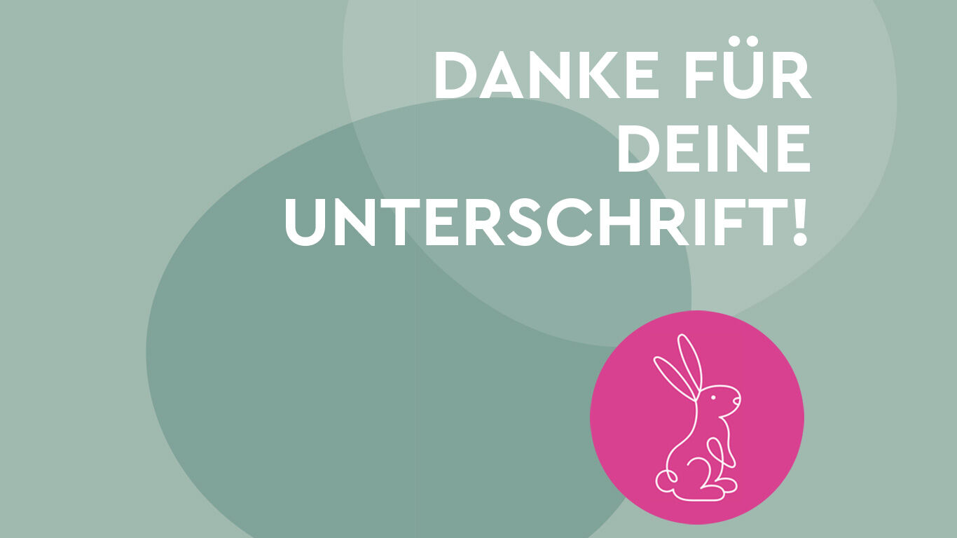 Visual mit Text "Danke für deine Unterschrift"