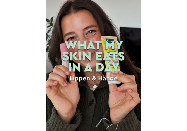 Reel: Creatorin berichtet &uuml;ber Lippenpflege und Handcreme von Kneipp.